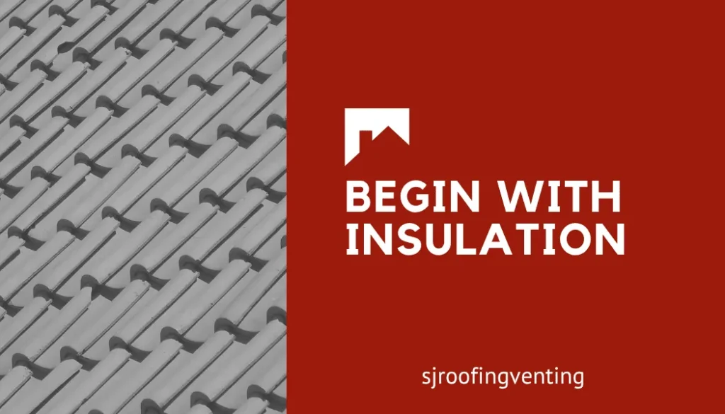 Begin with Insulation