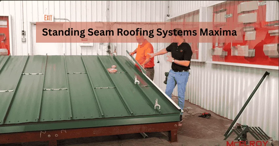 Standing Seam Roofing Systems Maxima