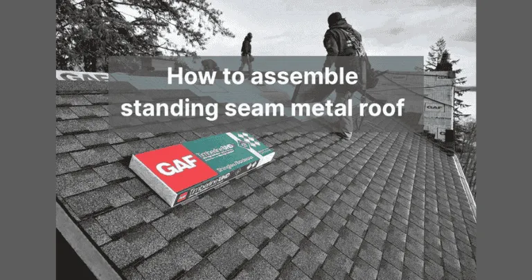 How to assemble standing seam metal roof