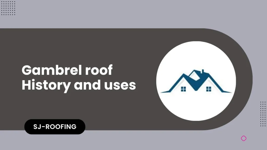 gambrel roof