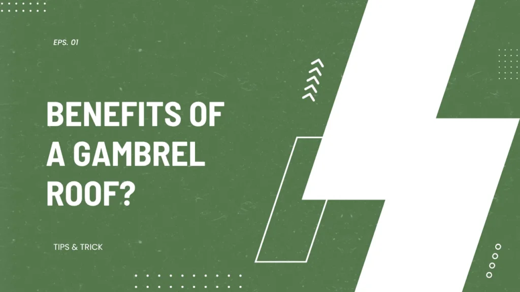 gambrel roof benefits